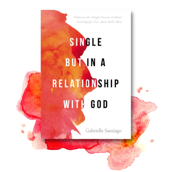 Single But In A Relationship with God Book